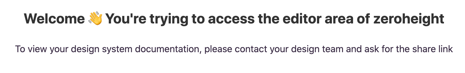 Welcome page for viewers when trying to access editor area