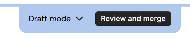 The Draft mode status label and the Review and merge button